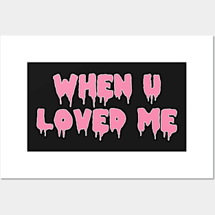 When U Loved Me - Hether Posters and Art